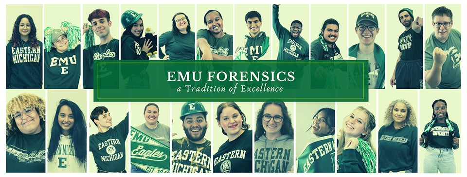 Lively photos of the EMU Forensics team and "A Tradition of Excellence" banner